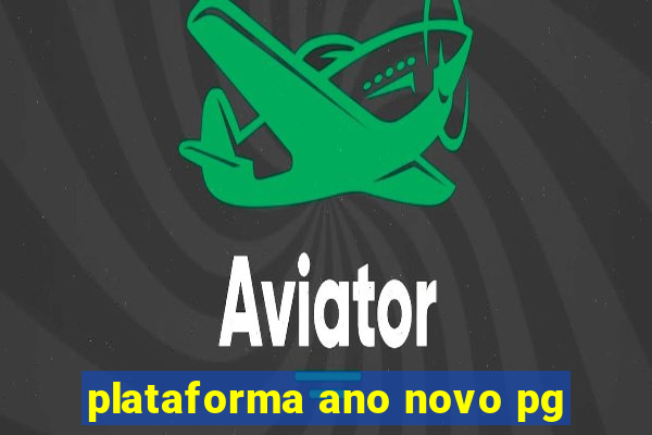 plataforma ano novo pg